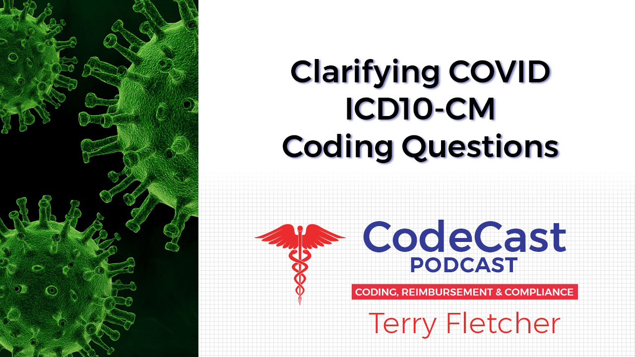 Terry Fletcher Consulting, Inc. | Clarifying COVID ICD10-CM Coding ...